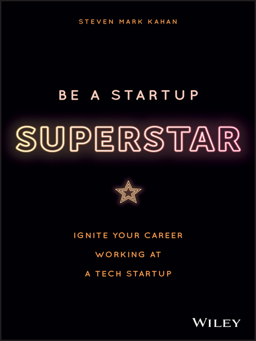 Title details for Be a Startup Superstar by Steven Kahan - Available